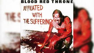 Blood Red Throne - "Affiliated with the Suffering" [Full Album]