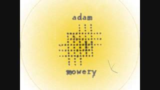 Adam Mowery - In Need of Medical Attention (Joel Plaskett Cover)