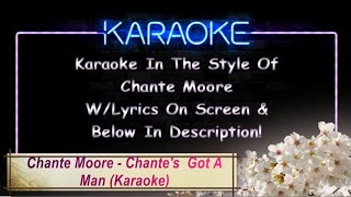 Chante Moore - Chante's Got A Man (Karaoke)