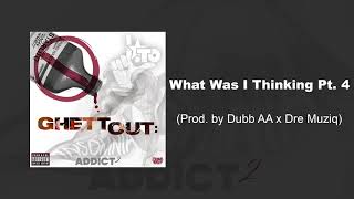 Starlito - What Was I Thinking Pt. 4 (Prod. by Dubb AA)