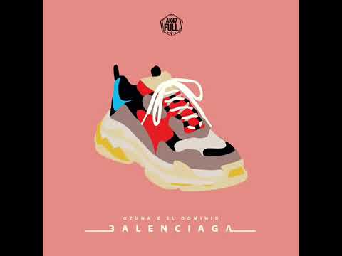 Balenciaga   Ozuna Ft  Ele A El Dominio (Official Audio)
