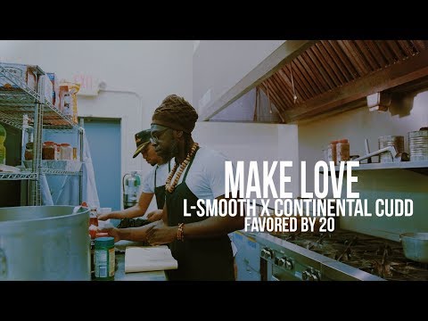 L-Smooth x Continental Cudd -  "Make Love" | Gh5 4K Music Video