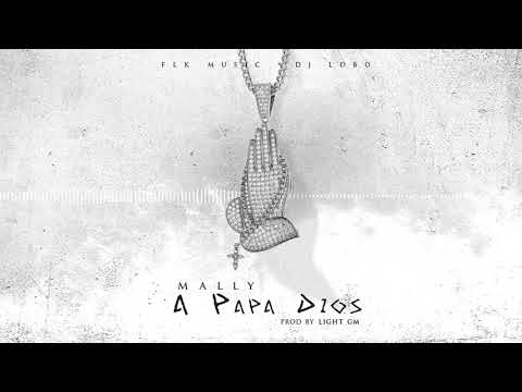 Mally - A Papa Dios 🙏