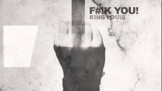 King Louie   Fuck You
