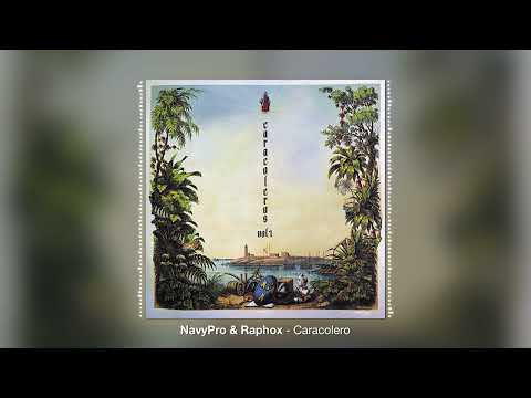 Caracoleros - NavyPro × Dj Raphox