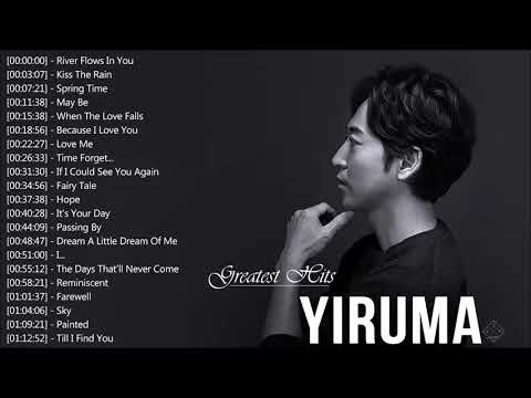 Yiruma Playlist Collection - Yiruma Greatest Hits Full Album 2020 - The Best of Yiruma