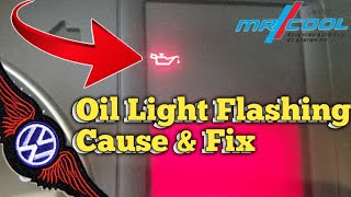 Oil light flashing vw Jetta 2007 Solution