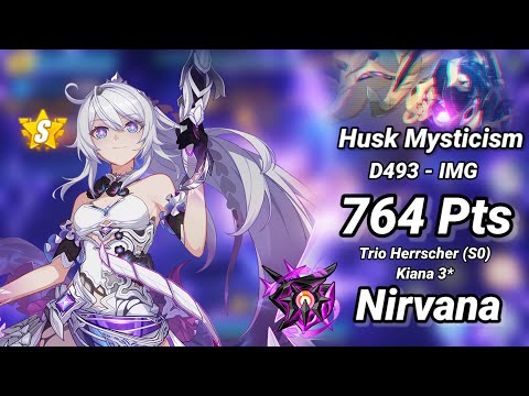 Nirvana D493: Husk Mysticism (IMG) 764 Pts - HOFi(S0) HOO(S0) HOTr(S1) Kiana 3* - Honkai 6.9