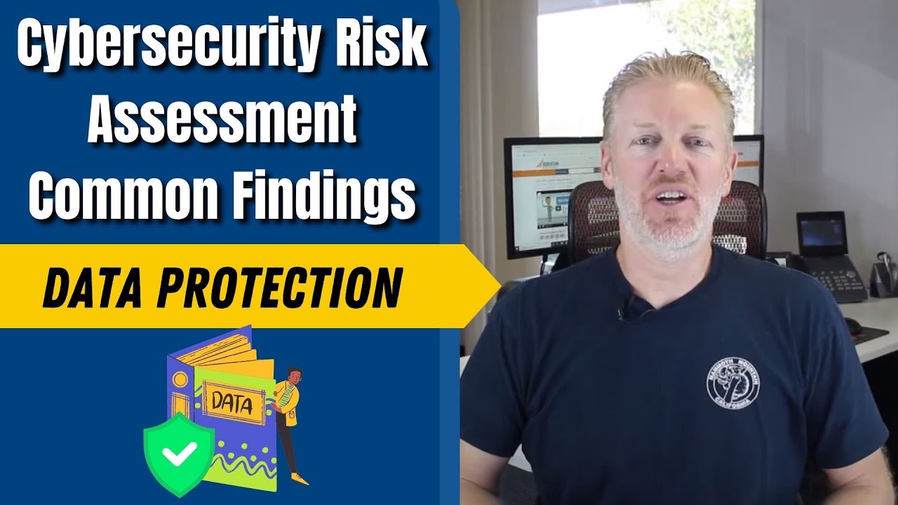 Cybersecurity Risk Assessment Common Findings: Data Protection
