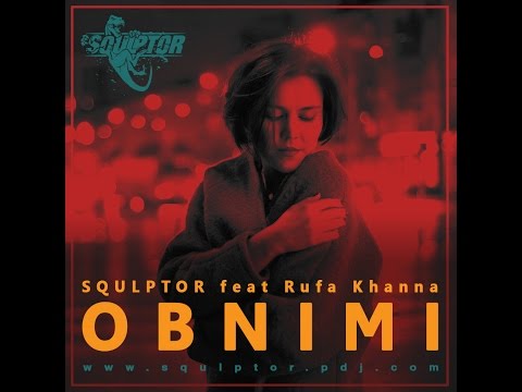 Squlptor feat  Rufa Khanna - Obnimi (Radio Version) [2016]
