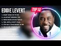 Top 10 Songs Eddie Levert 2023 Best Eddie Levert Playlist 2023