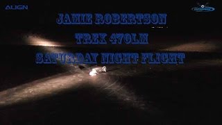 Jamie Robertson T-REX 470L Southwest Heli Rodeo 2016 Night Spotlight