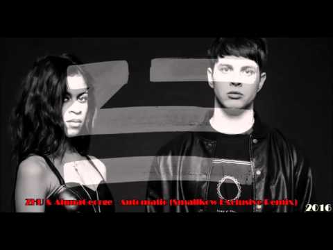 ZHU & AlunaGeorge - Automatic (Smallkow Exclusive Remix)