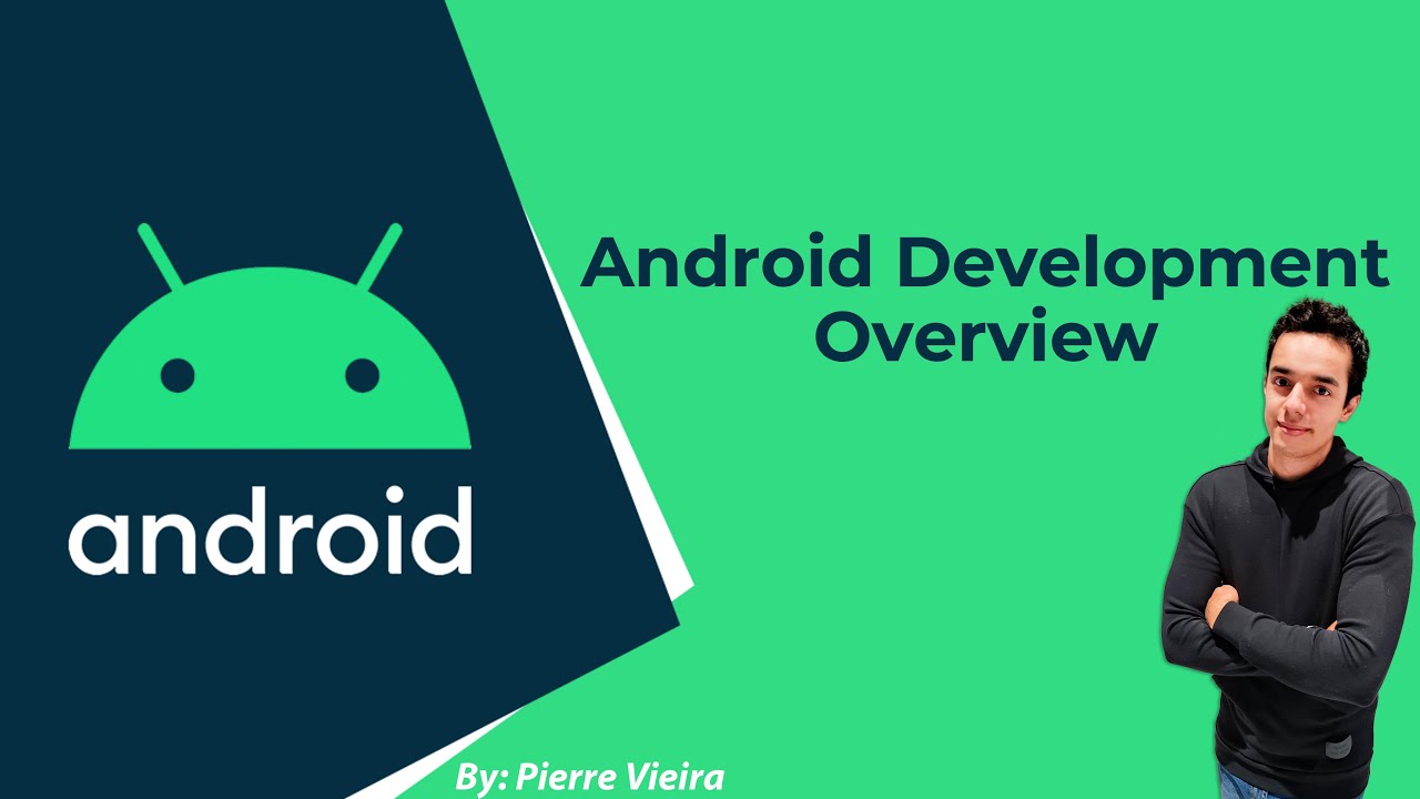 Android Development Overview (lecture)