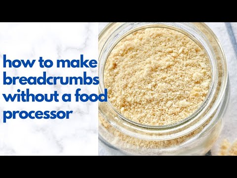 How to Make Breadcrumbs Without A Food Processor