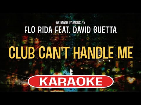 Club Can't Handle Me (Karaoke Version) - Flo Rida feat. David Guetta