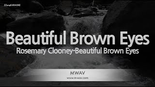 Rosemary Clooney-Beautiful Brown Eyes (Karaoke Version)