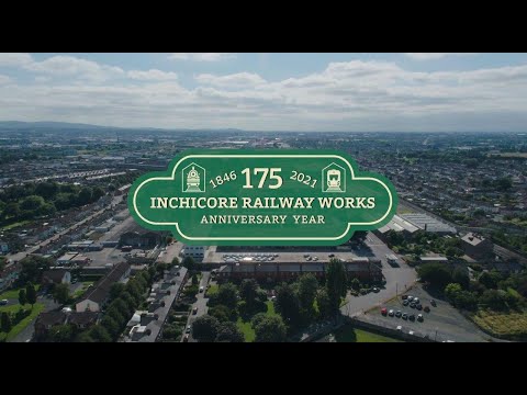 Inchicore Works: 175 years at the heart of Ireland's railways
