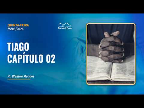 25.06.2026 | Culto de Oração | Quinta-feira - Pr. Wellton Mendes