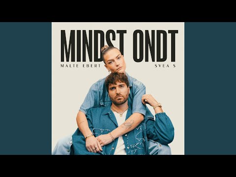 Mindst Ondt - Malte Ebert