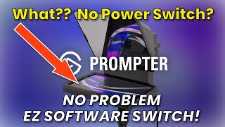 ElGato Prompter: No Power Switch?  No problem! We have a solution!