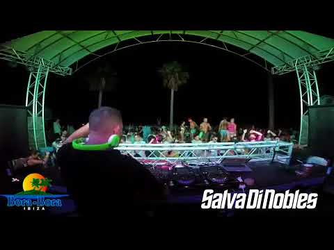 SALVA DI NOBLES BORA BORA IBIZA SUMMER 7 AGO 2016