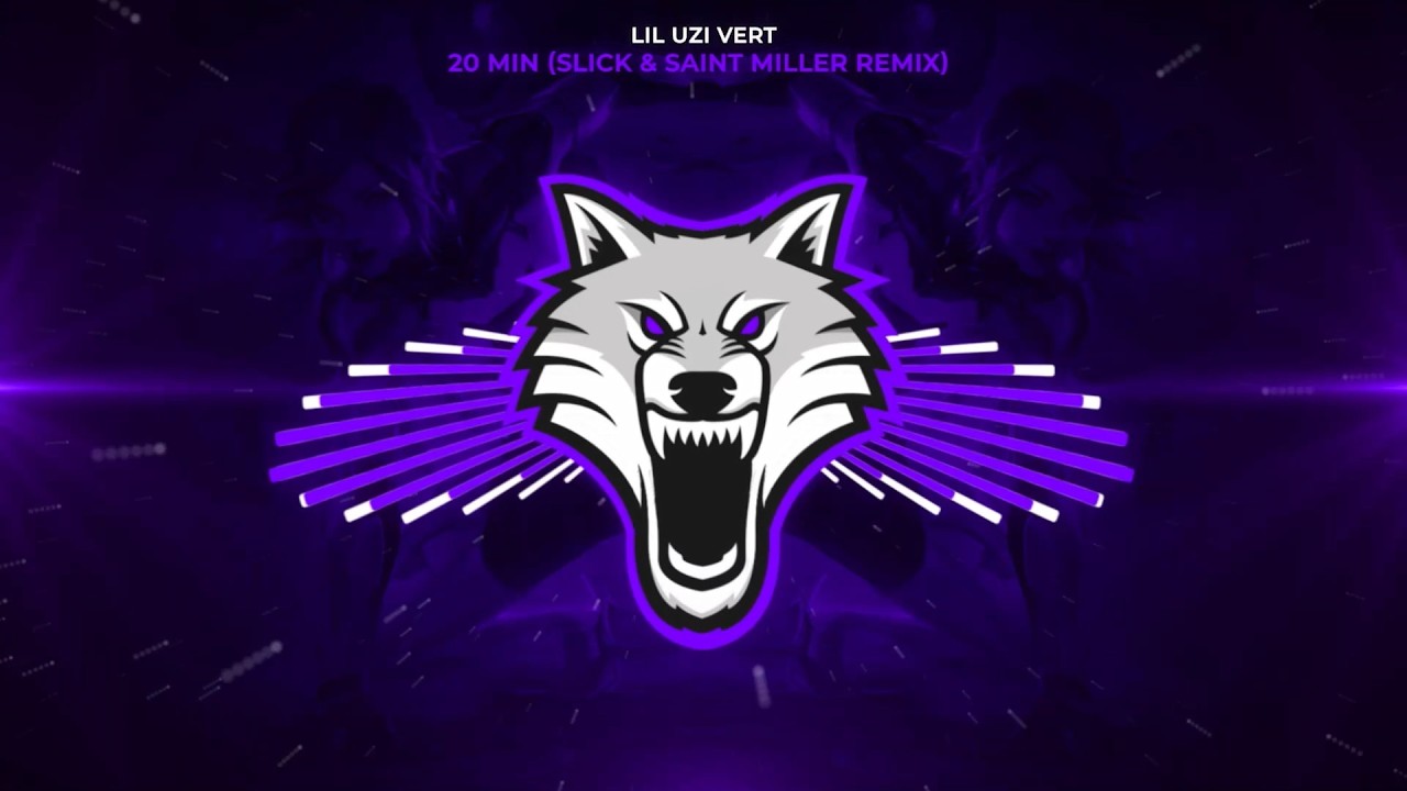 Lil Uzi Vert - 20 Min (SLICK & SAINT MILLER Remix)