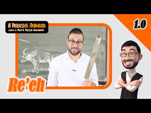 47 - Parashá Re'eh - A Parashá Animada com o Moré Micha Animado 1.0 - Micha Gamerman