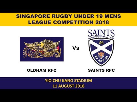 2018.08.11 Singapore Rugby U19 Clubs League - Oldham RFC vs Saints RFC