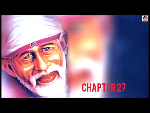 Shri Shirdi Sai Baba Satcharitra in  Gujarati Chapter 27 | Global MahaParayan #shirdi #saibaba
