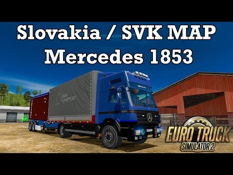 Euro Truck Simulator 2 - #226 - Mercedes 1853 [Slovakia Map / SVK MAP by kapo944 (V4.0.2)]