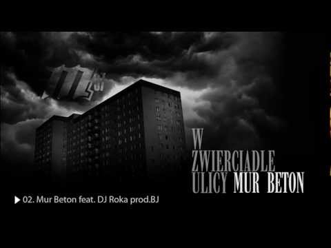 WZU Mur Beton - Mur Beton feat. DJ Roka prod.BJ