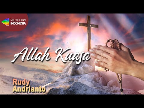 Rudy Andrianto - Allah Kuasa (Official Music Video) | Lagu Rohani Kristen