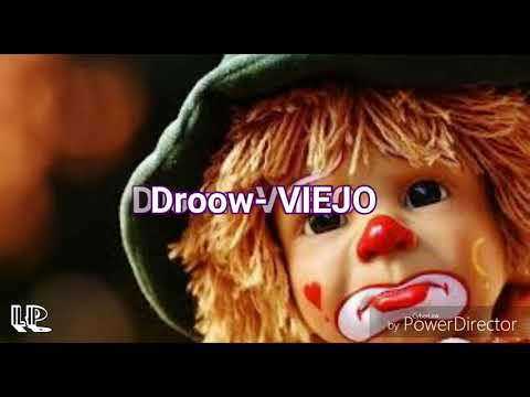 Droow- VIEJO (letra)