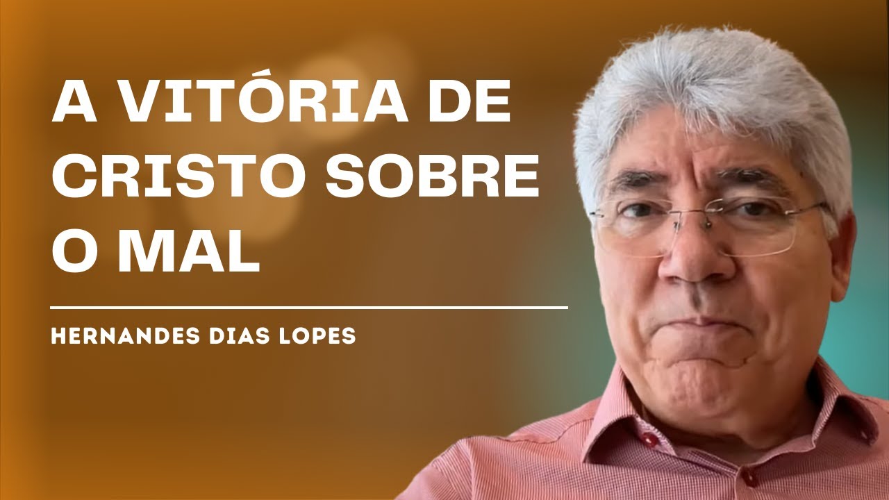 Apocalipse: A Derrota do Mal e o Triunfo de Cristo - Hernandes Dias Lopes