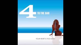 4 To The Bar - Sugar In Your Tea