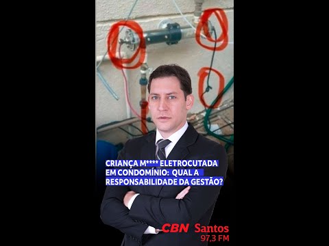 Rodrigo Karpat | Criança m***** eletrocutada no condomínio: qual a responsabilidade da gestão?