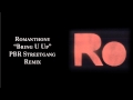 Romanthony "Bring U Up" (PBR Streetgang Remix ...
