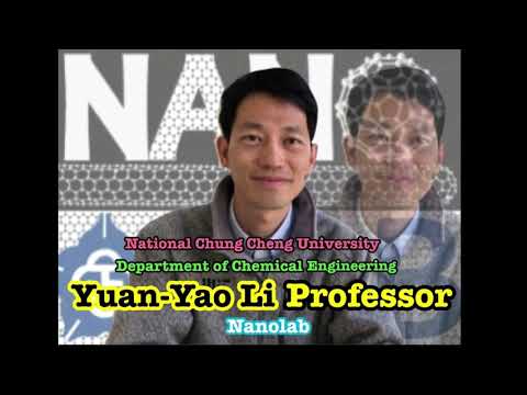 Prof  Yuan Yao Li, Department of Chemical Engineering, National Chung Cheng University 2022