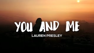 Lauren Presley - You and Me