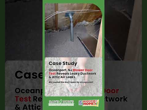 Blower Door Test Reveals Major Duct Leaks in Oceanport, NJ Home