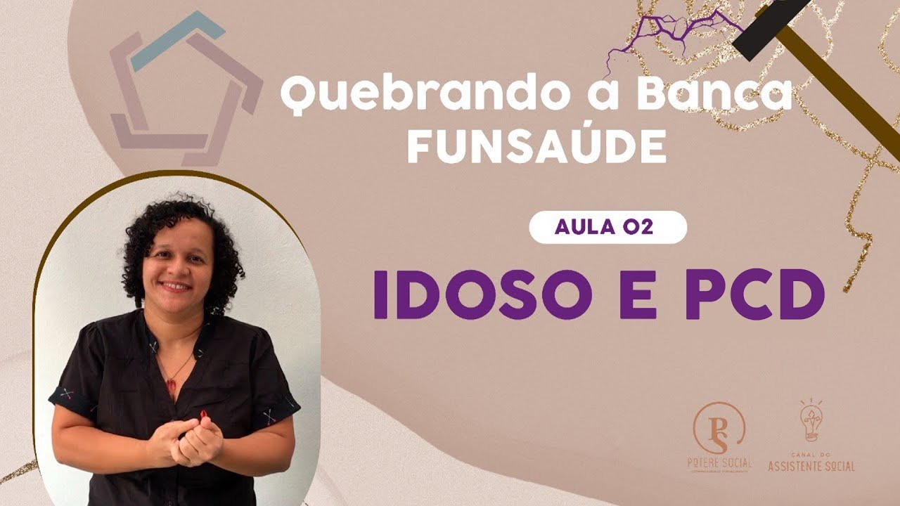 Funsaude/FGV Estatuto do Idoso e Pessoa com Deficiência #QuebrandoABanca