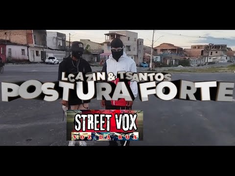 Postura Forte🥷🏽🇧🇷 - Street Vox - (Lcazin, Tsantos) - (prod. Street Vox)