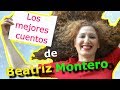 Los Mejores Cuentos Escritos Por BEATRIZ MONTERO Cuentos Infantiles CUENTACUENTOS