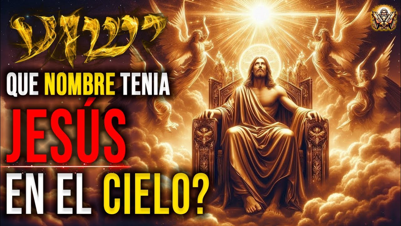 ¿Cuál era el NOMBRE de JESÚS antes de venir a la Tierra? | REVELACIONES ESPRITUALES