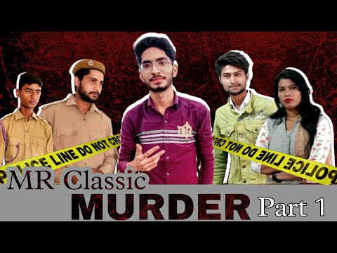 Murder ll Part 1 ll MR Classic ll Rohit Maan ll