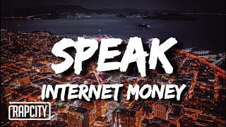 Internet Money - Speak (Lyrics) ft. The Kid LAROI