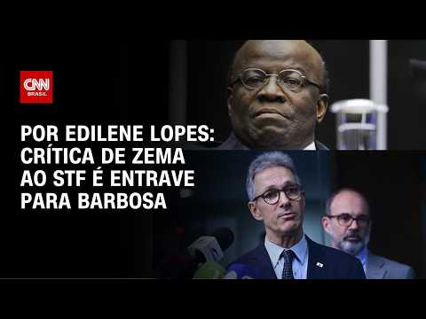 Análise: Crítica de Zema ao STF é desafio para chapa com Joaquim Barbosa | BASTIDORES CNN