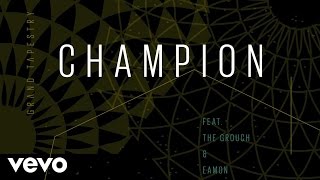 Grand Tapestry - Champion (Audio) ft. The Grouch, Eamon Grand Tapestry - Champion (Audio) ft. The Grouch, Eamon