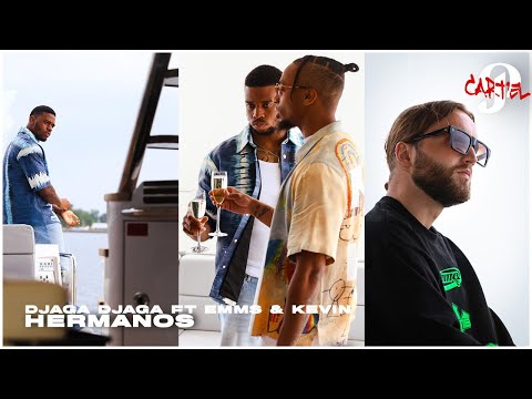 DJAGA DJAGA FT. EMMS & KEVIN - HERMANOS